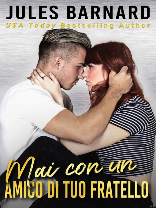 Title details for Mai con un amico di tuo fratello by Jules Barnard - Available